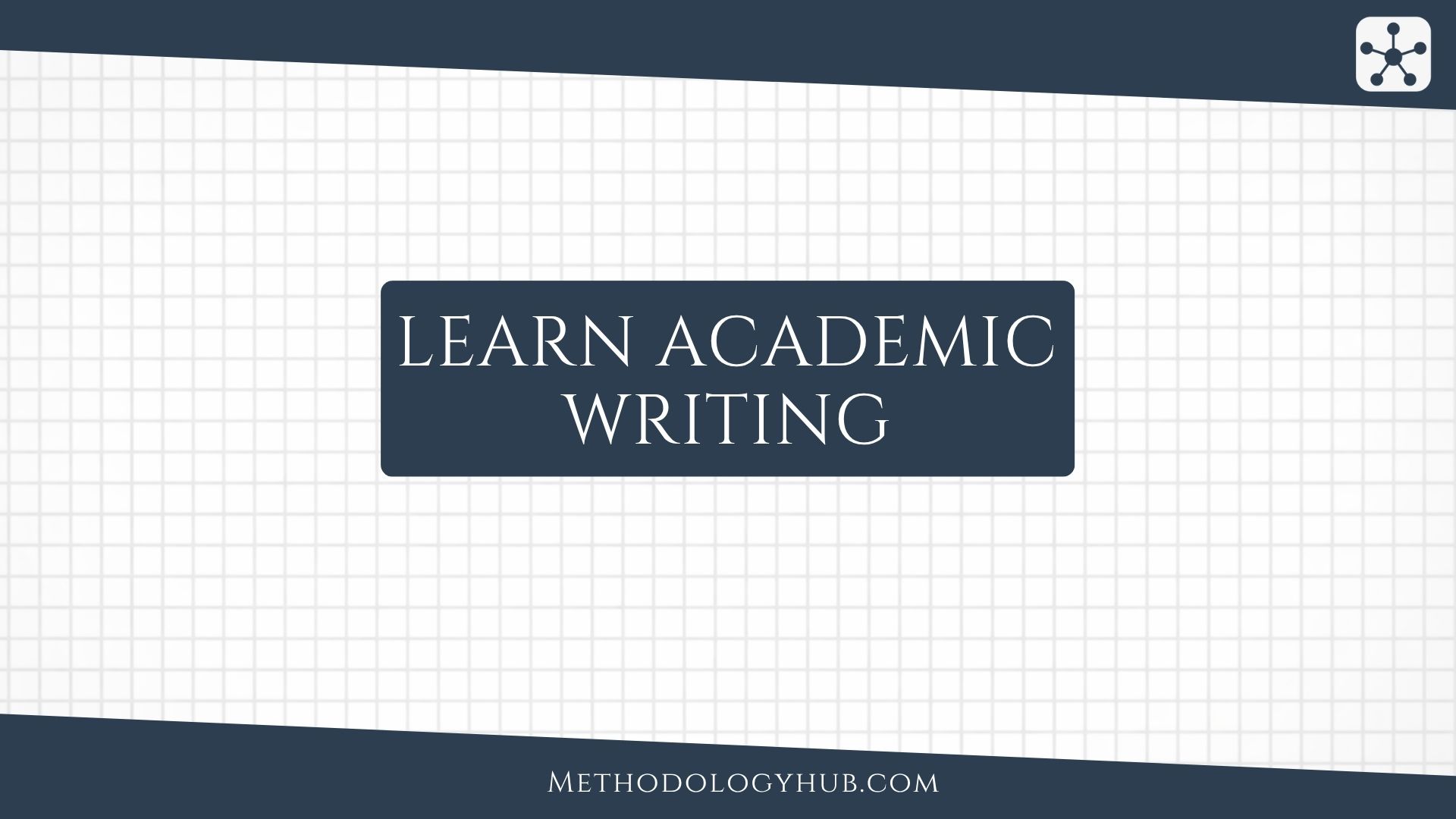 Learn Academic Writing | Free Guides | Methodology Hub